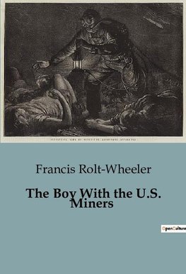 The Boy With the U.S. Miners