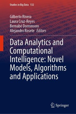 Data Analytics and Computational Intelligence: Novel Models, Algorithms and Applications