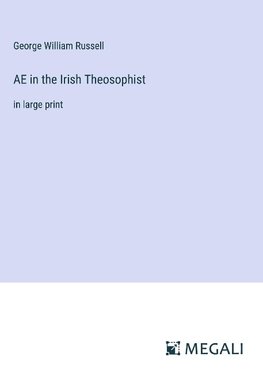 AE in the Irish Theosophist