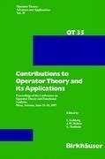 Contributions to Operator Theory and its Applications