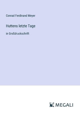 Huttens letzte Tage