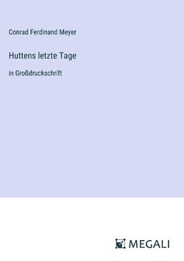 Huttens letzte Tage