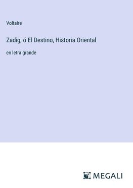 Zadig, ó El Destino, Historia Oriental