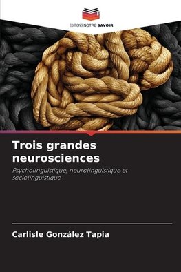 Trois grandes neurosciences