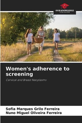 Women's adherence to screening