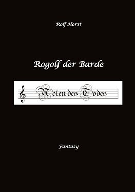 Rogolf der Barde, Live-Rollenspiel, Zwerge, Magier, Rituale, Laute, Dolche, Kurzschwert, Räucherwerk, Rügen, Verrat, Macht der Finsternis, Dämonen