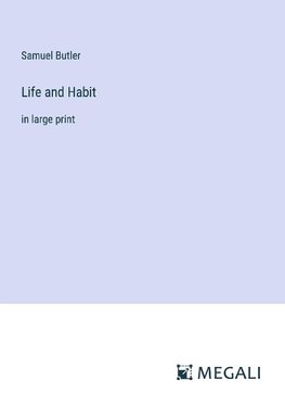 Life and Habit