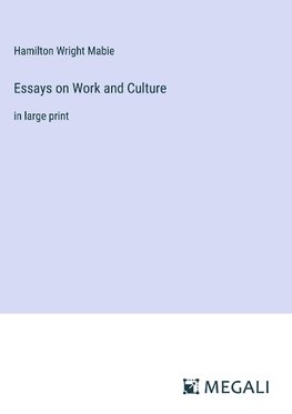 Essays on Work and Culture