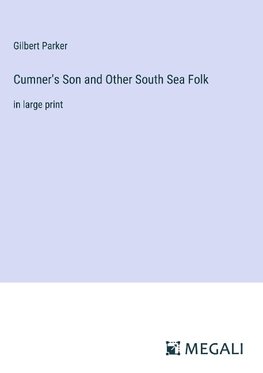 Cumner's Son and Other South Sea Folk