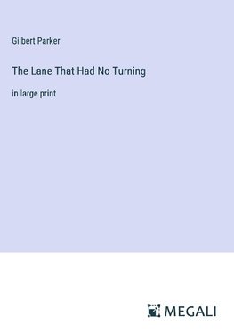 The Lane That Had No Turning