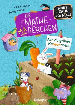 Die Mathematierchen. Ach du grünes Kaneunchen!