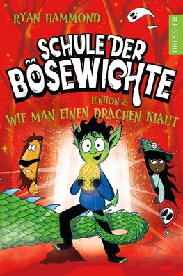 Schule der Bösewichte 2. Lektion 2: Wie man einen Drachen klaut