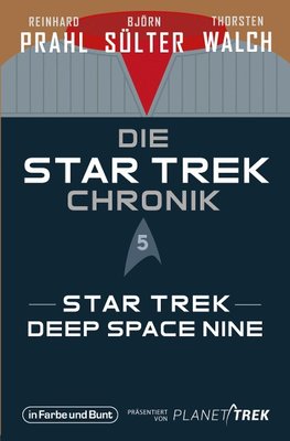 Die Star-Trek-Chronik - Teil 5: Star Trek: Deep Space Nine