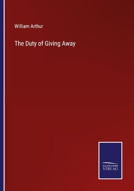 The Duty of Giving Away