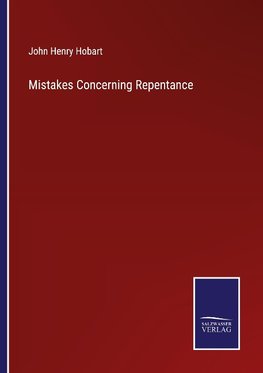 Mistakes Concerning Repentance