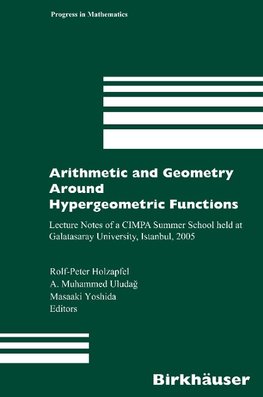 Arithmetic and Geometry Around Hypergeometric Functions