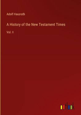 A History of the New Testament Times