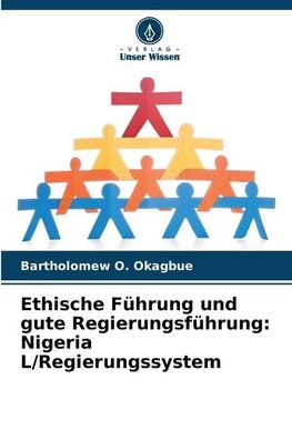 Ethische Führung und gute Regierungsführung: Nigeria L/Regierungssystem