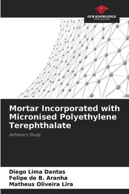 Mortar Incorporated with Micronised Polyethylene Terephthalate