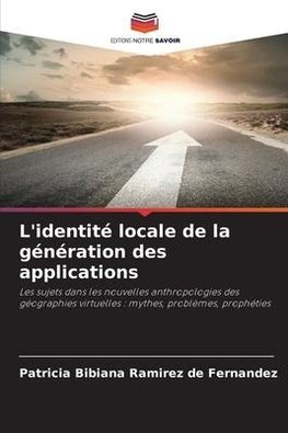 L'identité locale de la génération des applications