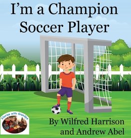 I'm a Champion Soccer Player