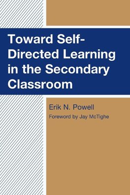 Toward Self-Directed Learning in the Secondary Classroom