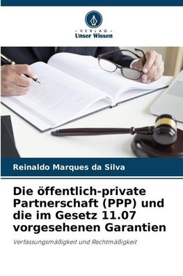 Die öffentlich-private Partnerschaft (PPP) und die im Gesetz 11.07 vorgesehenen Garantien