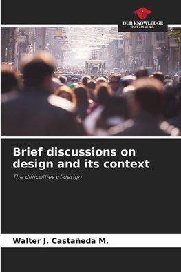 Brief discussions on design and its context