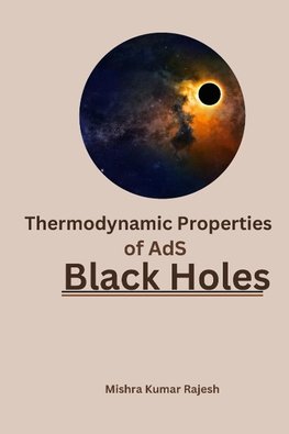 Thermodynamic Properties of AdS Black Holes