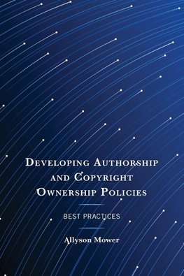 Developing Authorship and Copyright Ownership Policies