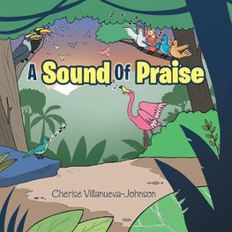 A Sound Of Praise