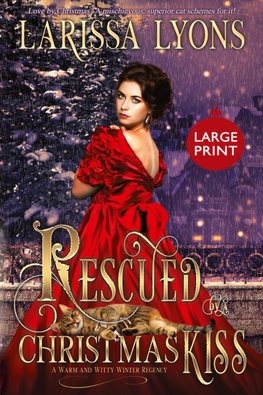 Rescued by a Christmas Kiss - Large Print