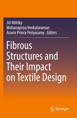 Fibrous Structures and Their Impact on Textile Design