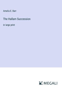 The Hallam Succession