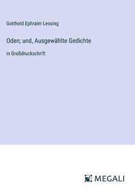 Oden; und, Ausgewählte Gedichte