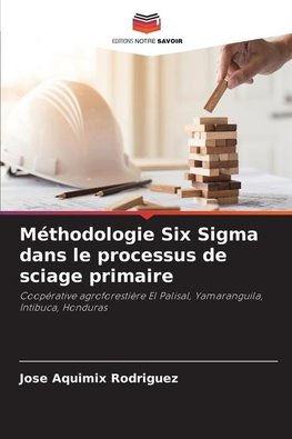 Méthodologie Six Sigma dans le processus de sciage primaire