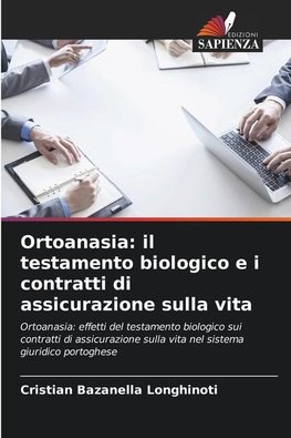 Ortoanasia: il testamento biologico e i contratti di assicurazione sulla vita