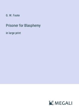 Prisoner for Blasphemy