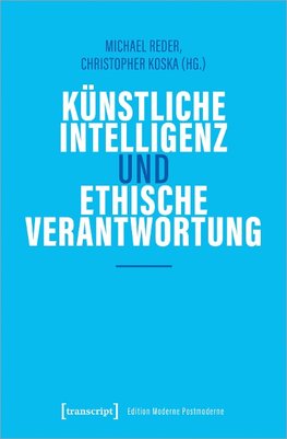 Künstliche Intelligenz und ethische Verantwortung