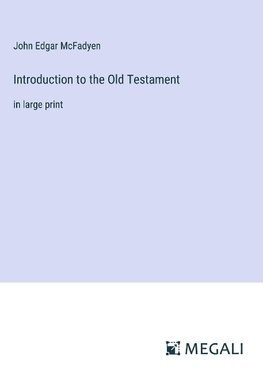 Introduction to the Old Testament