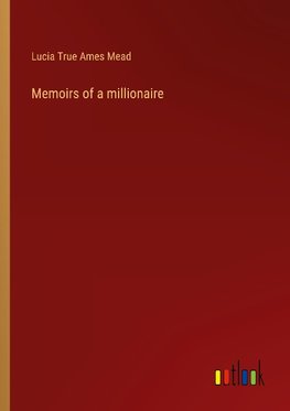 Memoirs of a millionaire