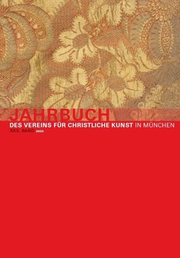 Jahrbuch des Vereins für Christliche Kunst in München, XXX. Band