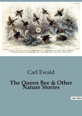 The Queen Bee & Other Nature Stories