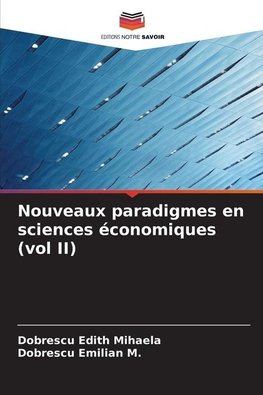 Nouveaux paradigmes en sciences économiques (vol II)