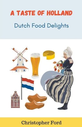 A Taste of Holland