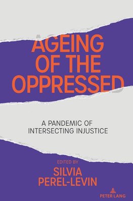 Ageing of the Oppressed