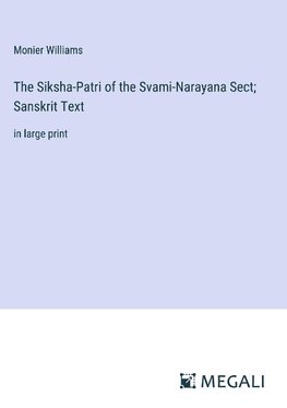 The Siksha-Patri of the Svami-Narayana Sect; Sanskrit Text