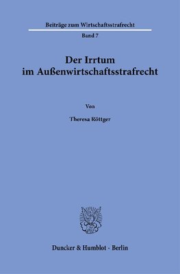 Der Irrtum im Außenwirtschaftsstrafrecht.