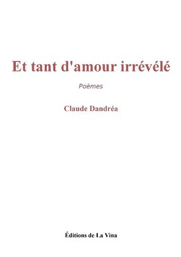 Et tant d'amour irrévélé