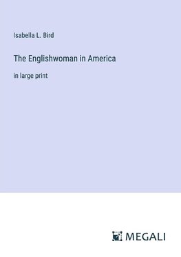 The Englishwoman in America